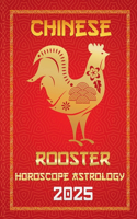 Rooster Chinese Horoscope 2025
