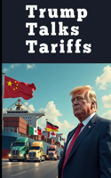 Trump Talks Tariffs