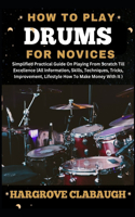 How to Play Drums for Novices