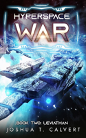 Hyperspace War: Leviathan: A Military Sci-Fi Series