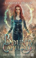 Bounty Captured: (3 Solstice Huntress)