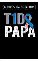 Blood Sugar Log Book T1D PAPA