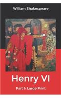Henry VI, Part 1: Large Print
