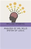 Analysis of Mr. Mill's System of Logic