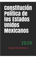 Constitución Política de los Estados Unidos Mexicanos