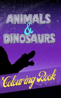 Animals & Dinosaurs Colouring Book: Animals & Dinosaurs Colouring Book: Beautiful hand-drawn images that young children will find easy and enjoyable to colour