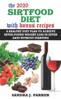 The 2020 Sirtfood Diet with Bonus Recipes
