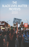 Black Lives Matter: A Photographic Pictorial Of The 2020 Black Lives Matter Protests