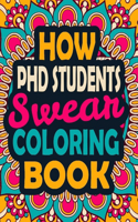 How PHD Students Swear Coloring Book