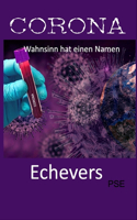 Corona: Wahnsinn hat einen Namen