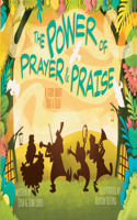 The Power of Prayer & Praise