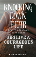 Knocking Down Fear