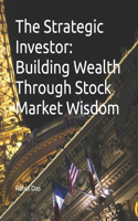 The Strategic Investor