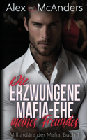 erzwungene Mafia-Ehe meines Freundes