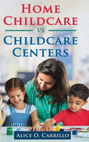 Home Childcare vs Childcare Centers