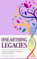 Unearthing Legacies