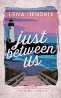 Just Between Us