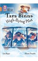 Tara Binns: High-Flying Pilot: Band 12/Copper