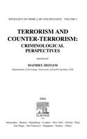 Terrorism and Counter-Terrorism: Criminological Perspectives(Sociology of Crime, Law, and Deviance)