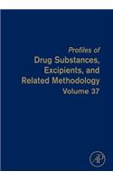 Profiles of Drug Substances, Excipients, and Related Methodology: (Profiles of Drug Substances, Excipients, and Related Methodo)