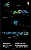 The Age of Earthquakes