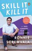 Skill It, Kill It: Fast-Forward Your Career With Ronnie Screwvala | Penguin Non-fiction, Career Guide | Must read Business books on Corporate Management