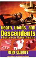 Death, Deeds, and Descendents