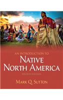 An Introduction to Native North America -- Pearson Etext