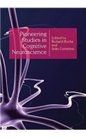 Pioneering Studies in Cognitive Neuroscience