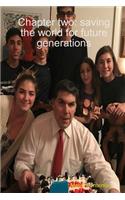Chapter two: saving the world for future generations