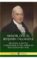 Memoir of Col. Benjamin Tallmadge