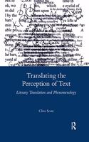 Translating the Perception of Text: Literary Translation and Phenomenology