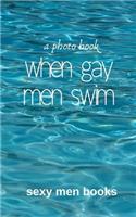 When Gay Men Swim