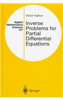 Inverse Problems for Partial Differential Equations