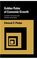 Golden Rules of Economic Growth