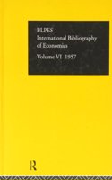 Intl Biblio Econom 1957 Vol 6: (IBSS ECONOMICS)