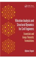 Vibration Analysis and Structural Dynamics for Civil Engineers