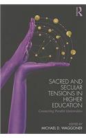 Sacred and Secular Tensions in Higher Education