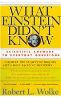 What Einstein Didn't Know