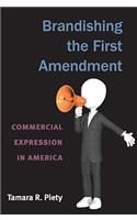 Brandishing the First Amendment