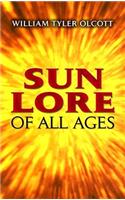 Sun Lore of All Ages