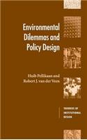 Environmental Dilemmas and Policy Design