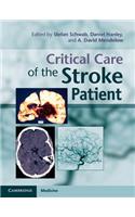 Critical Care of the Stroke Patient