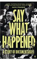 Say What Happened