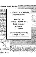Families of Northern Moore County - Abstract of Miscellaneous and Rare Records, Volume II