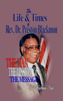 Life & Times of Rev. Dr. Preston Blackmon
