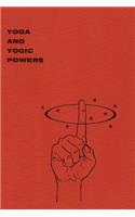 Yoga and Yogic Powers