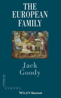 The European Family: An Historico-Anthropological Essay