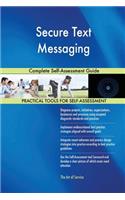 Secure Text Messaging Complete Self-Assessment Guide