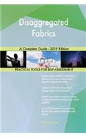 Disaggregated Fabrics A Complete Guide - 2019 Edition